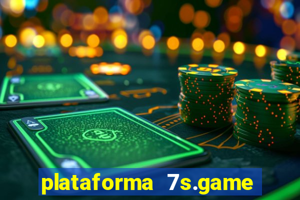 plataforma 7s.game paga mesmo